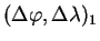 $ (\Delta\varphi, \Delta\lambda)_{1}$