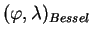 $ (\varphi, \lambda)_{Bessel}$
