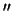 $ ''$