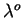 $ \lambda^{o}$