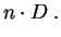 $\displaystyle n\cdot D\;.$
