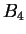 $\displaystyle B_{4}$